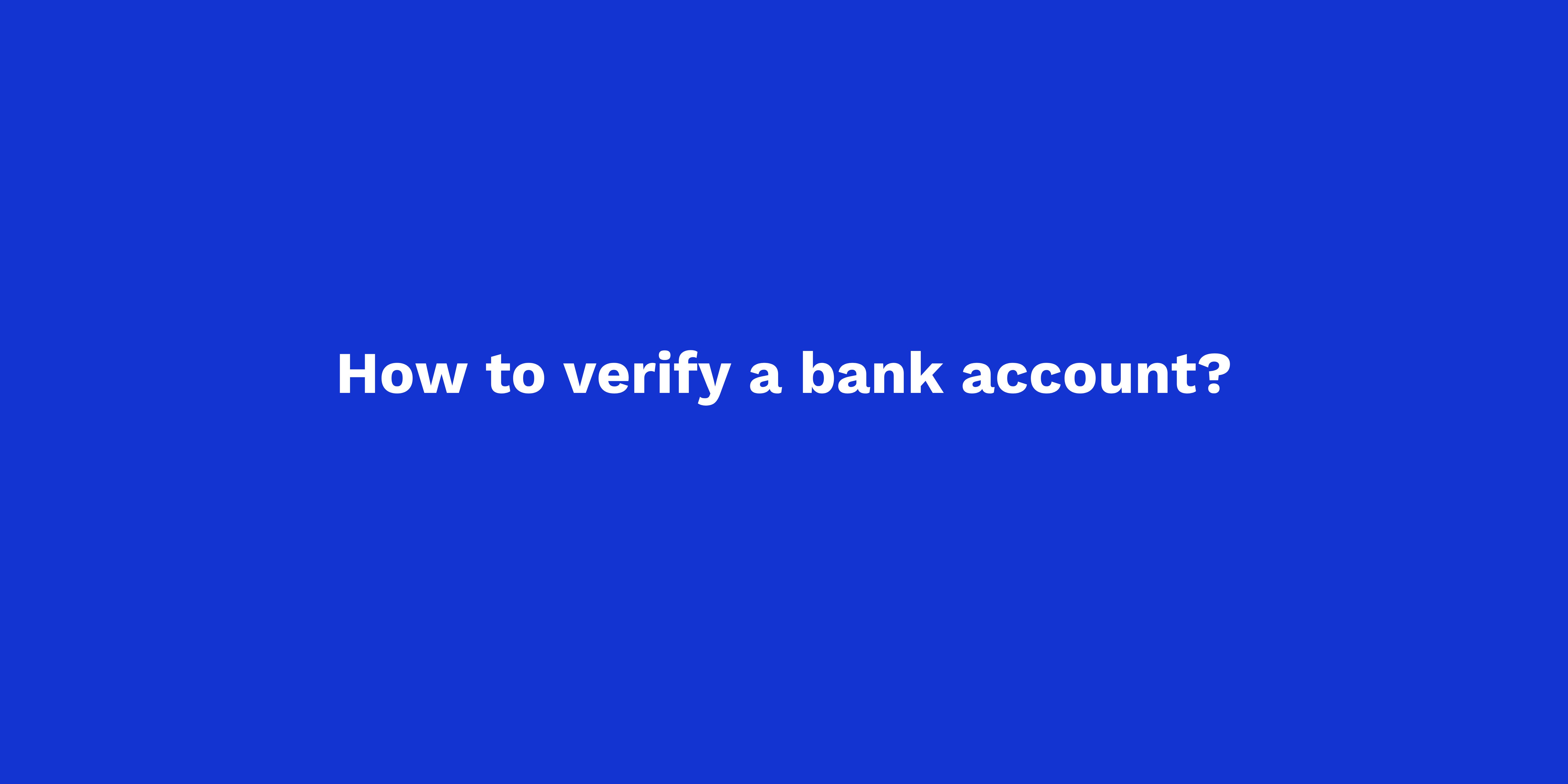 Bank account verification process